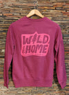 Wild is Home Sweatshirt Raspberry (UNISEX)